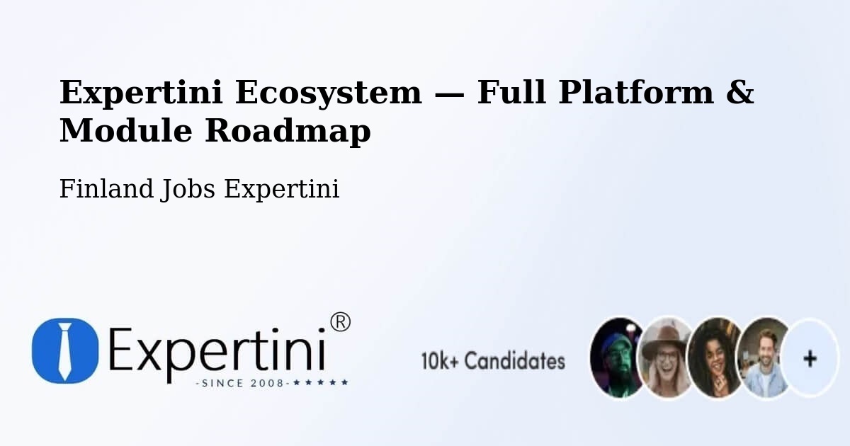 Expertini Ecosystem — Full Platform & Module Roadmap – Vantaa